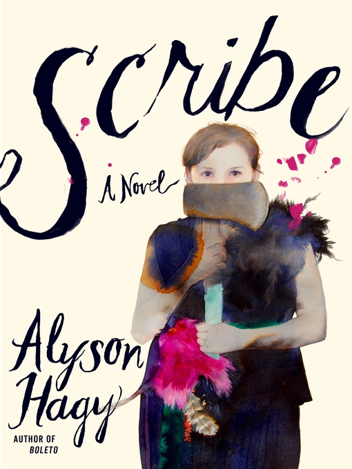 Title details for Scribe by Alyson Hagy - Available